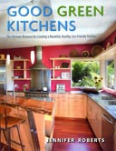 Good Green Kitchens by Jennifer Roberts